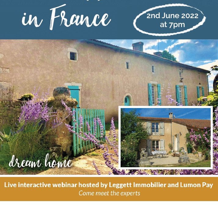 Find & Buy your Dream House in France – LEGGETT IMMOBILIER Live Webinar Series – Thursday 2nd June